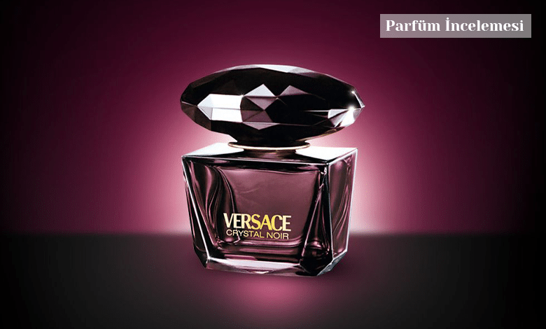 Versace Crystal Noir Yorumlari
